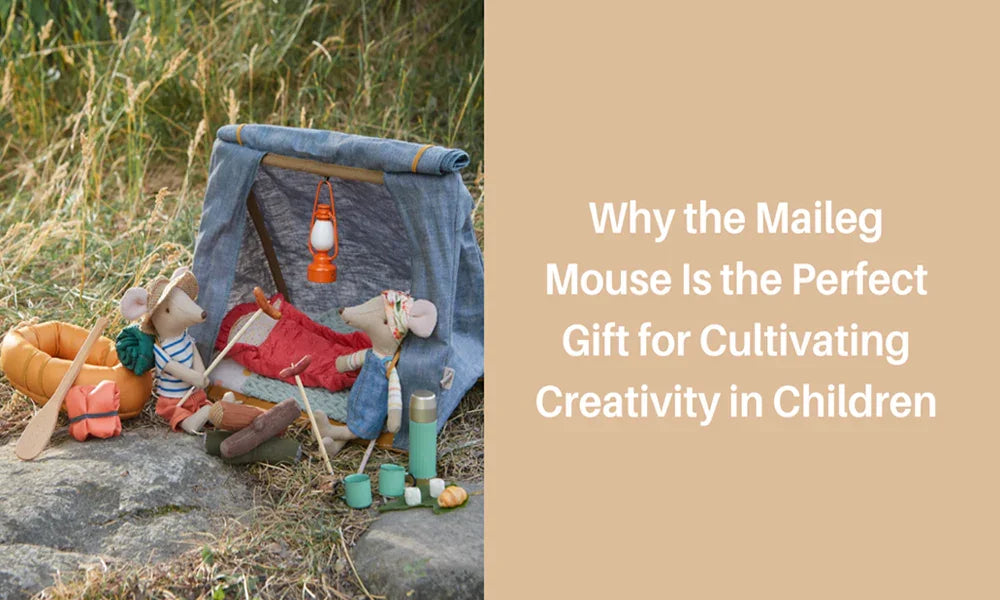 Why thе Mailеg Mousе Is thе Pеrfеct Gift for Cultivating Crеativity in Childrеn